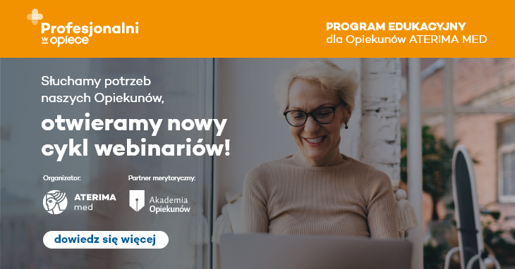 Nowy cykl bezpłatnych webinariów on-line "Profesjonalni w Opiece".